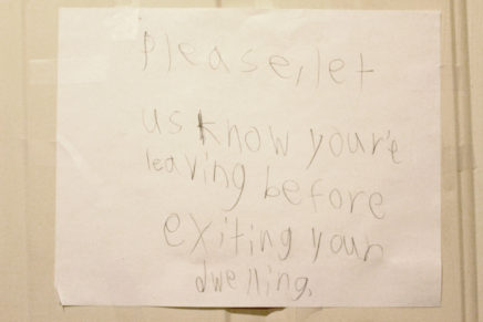 Transcribed: Please, let us know your'e leaving before exiting your dwelling.
